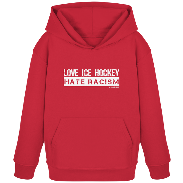 N.O.S.W. BLOCK Gegen Rechts Hoodie "LOVE ICE HOCKEY HATE RACISM" Kids UNISEX Organic Kapuzenpullover red