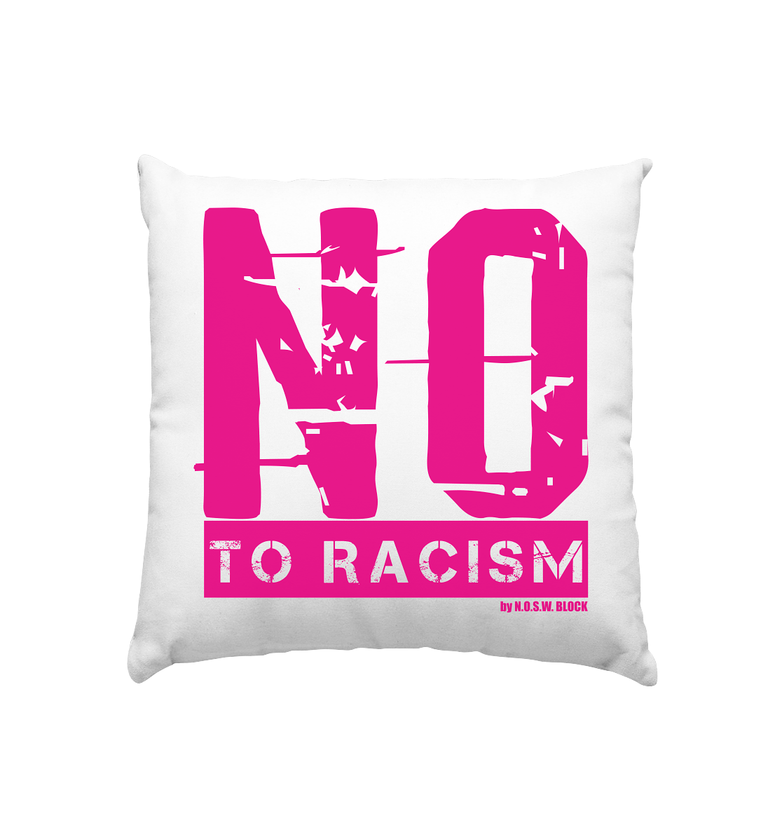 N.O.S.W. BLOCK Gegen Rechts Homestuff Kissen "NO TO RACISM" Kissenbezug mit Füllung 40 x 40 cm 