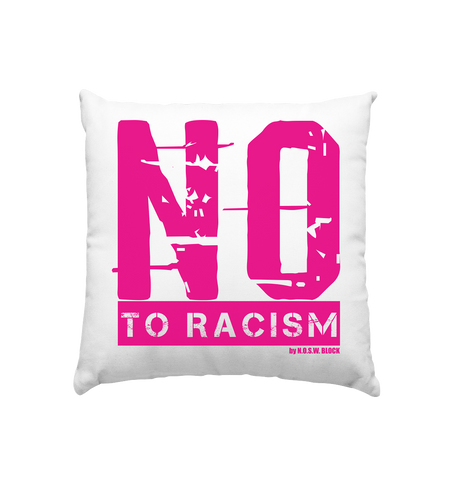 N.O.S.W. BLOCK Gegen Rechts Homestuff Kissen "NO TO RACISM" Kissenbezug mit Füllung 40 x 40 cm 