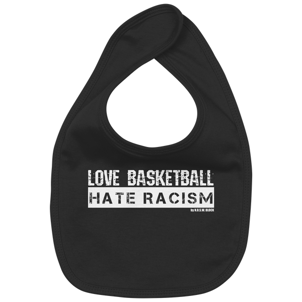 N.O.S.W. BLOCK Gegen Rechts Lätzchen "LOVE BASKETBALL HATE RACISM" Organic Baby-Lätzchen black