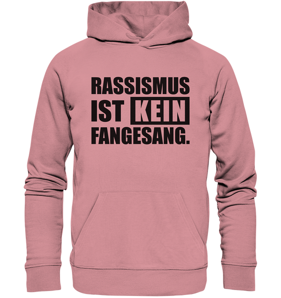 N.O.S.W. BLOCK Fanblock Hoodie "RASSISMUS IST KEIN FANGESANG." Männer Organic Basic Kapuzenpullover canyon pink