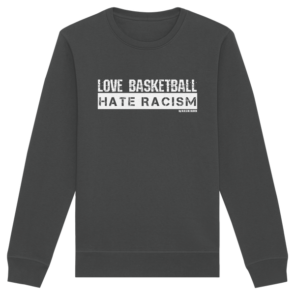 N.O.S.W. BLOCK Gegen Rechts Sweater "LOVE BASKETBALL HATE RACISM" Männer Organic Basic Sweatshirt anthracite