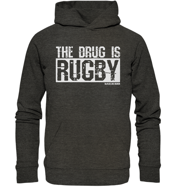 Hoodie "THE DRUG IS RUGBY" - Organic Hoodie