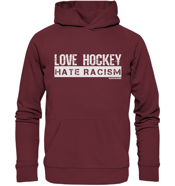 N.O.S.W. BLOCK Gegen Rechts Hoodie "LOVE HOCKEY HATE RACISM" Männer Organic Kapuzenpullover burgundy