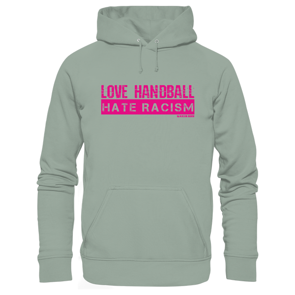 "LOVE HANDBALL HATE RACISM" magenta - Organic Hoodie