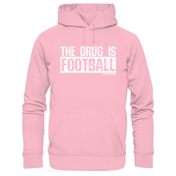 N.O.S.W. BLOCK Fußball Organic Hoodie „THE DRUG IS FOOTBALL“ – weißer Druck