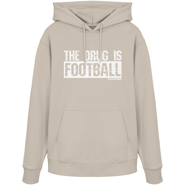 N.O.S.W. BLOCK Fußball Organic Hoodie „THE DRUG IS FOOTBALL“ – weißer Druck