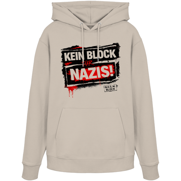 N.O.S.W. BLOCK Gegen Rechts Hoodie "KEIN BLOCK FÜR NAZIS!" Organic Kapuzenpullover desert dust