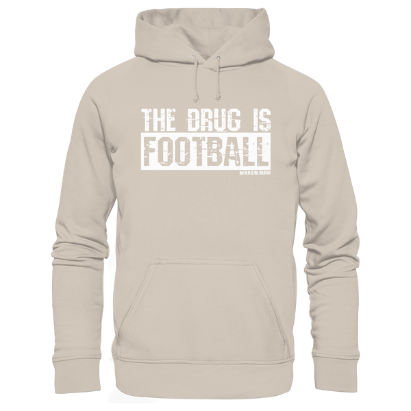 N.O.S.W. BLOCK Fußball Organic Hoodie „THE DRUG IS FOOTBALL“ – weißer Druck