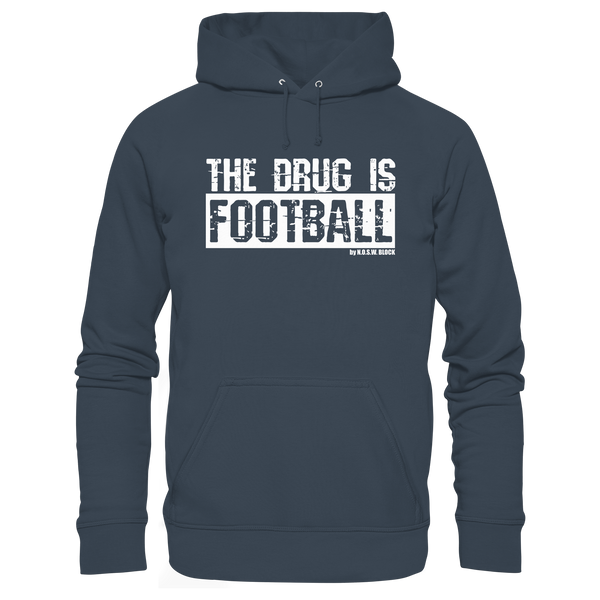 N.O.S.W. BLOCK Fußball Organic Hoodie „THE DRUG IS FOOTBALL“ – weißer Druck