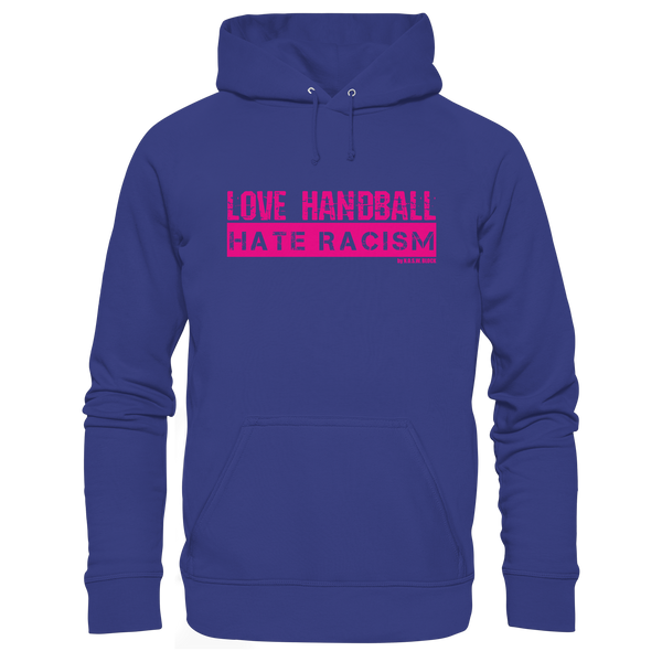 "LOVE HANDBALL HATE RACISM" magenta - Organic Hoodie
