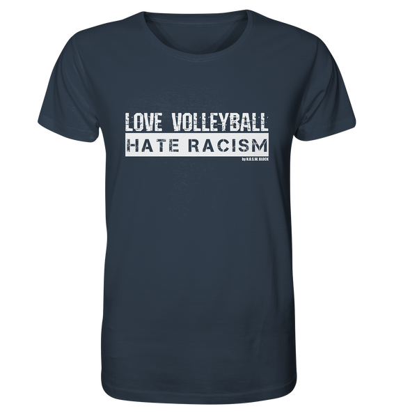 Gegen Rechts Shirt "LOVE VOLLEYBALL HATE RACISM" Männer Organic T-Shirt (100% Bio-Baumwolle)