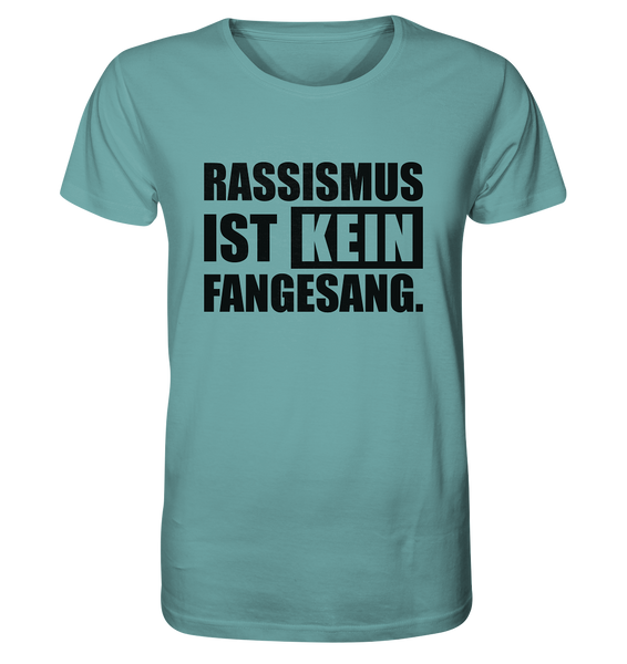 N.O.S.W. BLOCK Gegen Rechts Shirt "RASSISMUS IST KEIN FANGESANG." Männer Organic Rundhals T-Shirt citadel blue