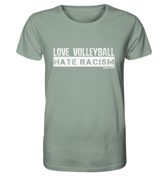 Gegen Rechts Shirt "LOVE VOLLEYBALL HATE RACISM" Männer Organic T-Shirt (100% Bio-Baumwolle)