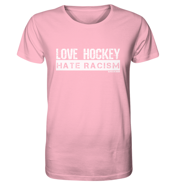 Gegen Rechts Shirt "LOVE HOCKEY HATE RACISM" Männer Organic T-Shirt cotton pink