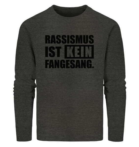 N.O.S.W. BLOCK Fanblock Sweater "RASSISMUS IST KEIN FANGESANG." Männer Organic Sweatshirt dark heather grau