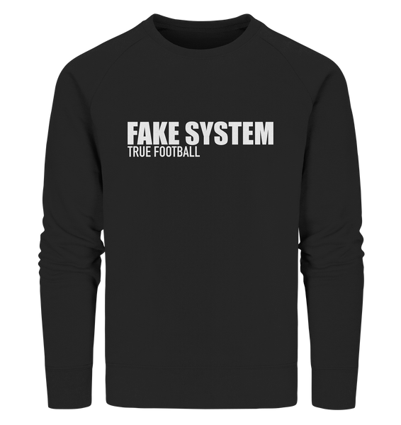 BLOCK.FC Sweater "FAKE SYSTEM TRUE FOOTBALL" Männer Organic Sweatshirt schwarz