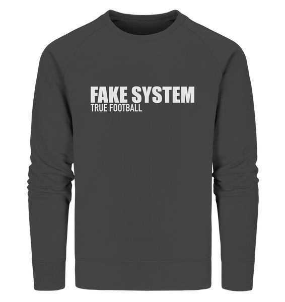 BLOCK.FC Sweater "FAKE SYSTEM TRUE FOOTBALL" Männer Organic Sweatshirt anthrazit