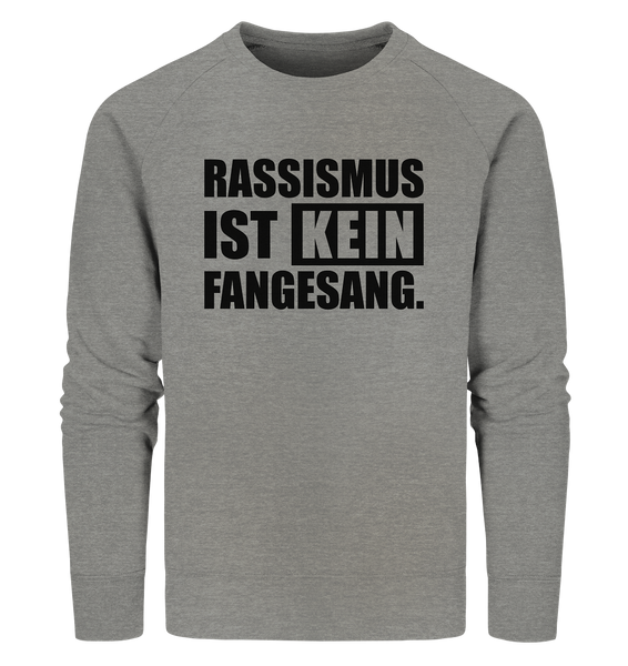 N.O.S.W. BLOCK Fanblock Sweater "RASSISMUS IST KEIN FANGESANG." Männer Organic Sweatshirt mid heather grau