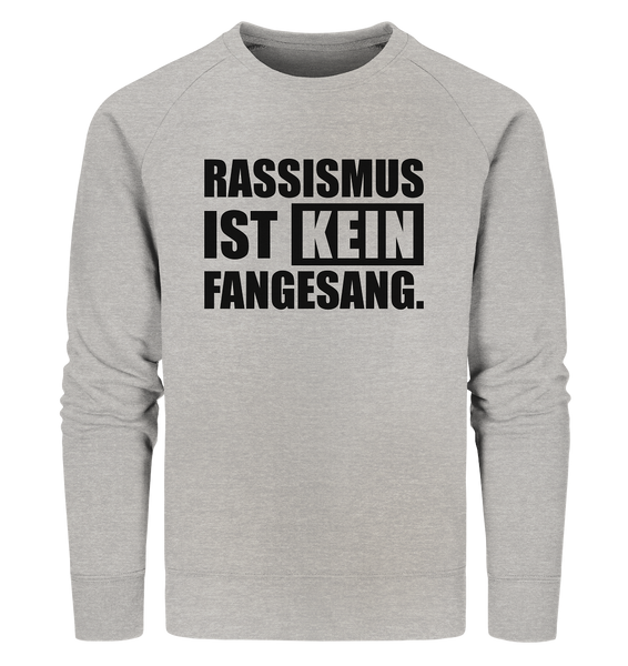 N.O.S.W. BLOCK Fanblock Sweater "RASSISMUS IST KEIN FANGESANG." Männer Organic Sweatshirt heather grau