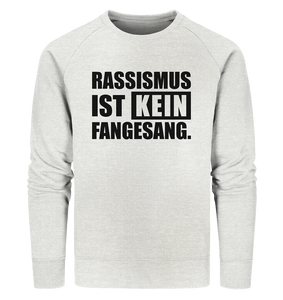 N.O.S.W. BLOCK Fanblock Sweater "RASSISMUS IST KEIN FANGESANG." Männer Organic Sweatshirt creme heather grau