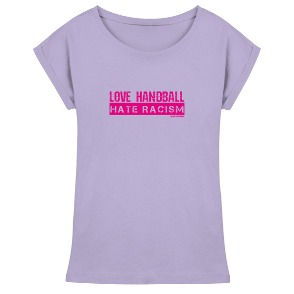 "LOVE HANDBALL HATE RACISM" magenta - Womens Extended Shoulder T-Shirt