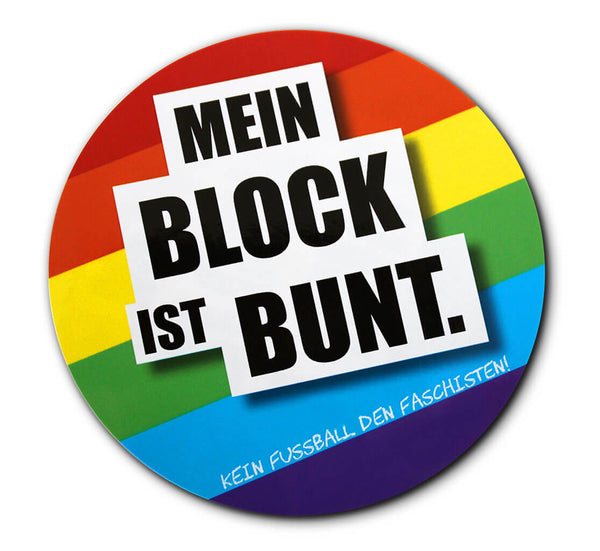 N.O.S.W. BLOCK Sticker „MEIN BLOCK IST BUNT. Kein Fußball den Faschisten“ Frontansicht
