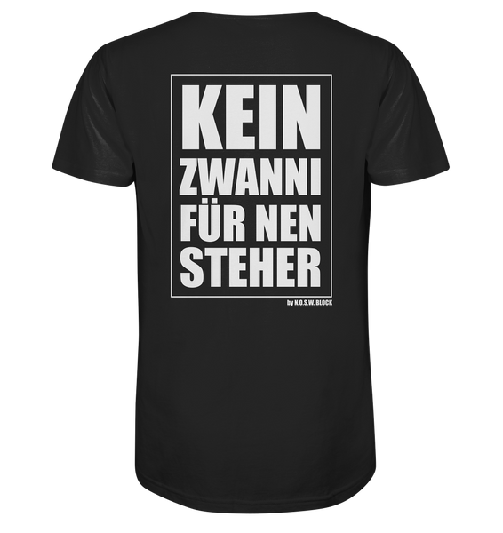 N.O.S.W. BLOCK Fanblock Shirt "KEIN ZWANNI FÜR NEN STEHER" Männer Organic T-Shirt schwarz