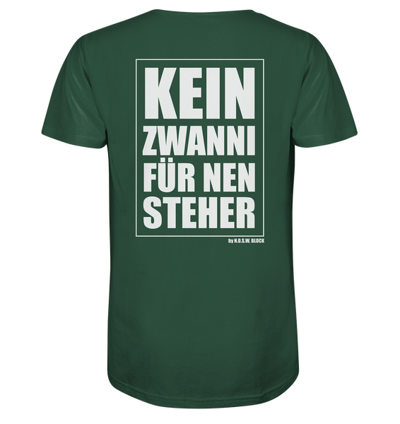 N.O.S.W. BLOCK Fanblock Shirt "KEIN ZWANNI FÜR NEN STEHER" Männer Organic T-Shirt dunkelgrün
