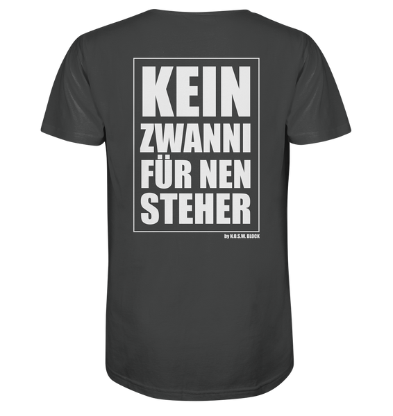 N.O.S.W. BLOCK Fanblock Shirt "KEIN ZWANNI FÜR NEN STEHER" Männer Organic T-Shirt anthrazit
