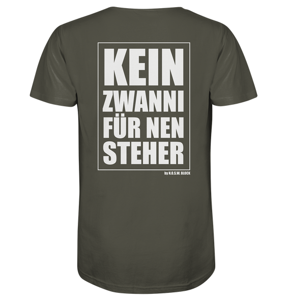 N.O.S.W. BLOCK Fanblock Shirt "KEIN ZWANNI FÜR NEN STEHER" Männer Organic T-Shirt khaki