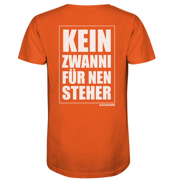 N.O.S.W. BLOCK Fanblock Shirt "KEIN ZWANNI FÜR NEN STEHER" Männer Organic T-Shirt orange