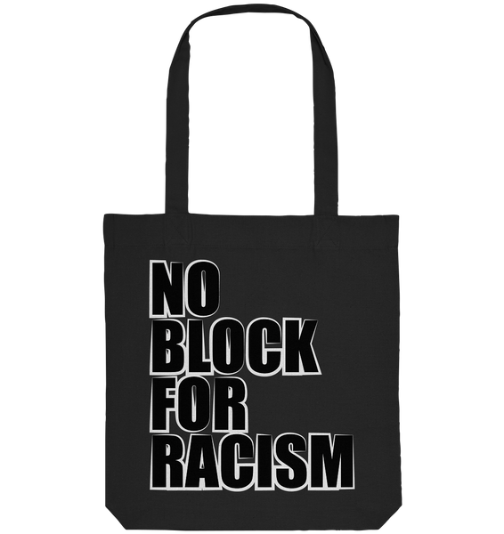 N.O.S.W. BLOCK Gegen Rechts Tote-Bag "NO BLOCK FOR RACISM" Organic Baumwolltasche schwarz