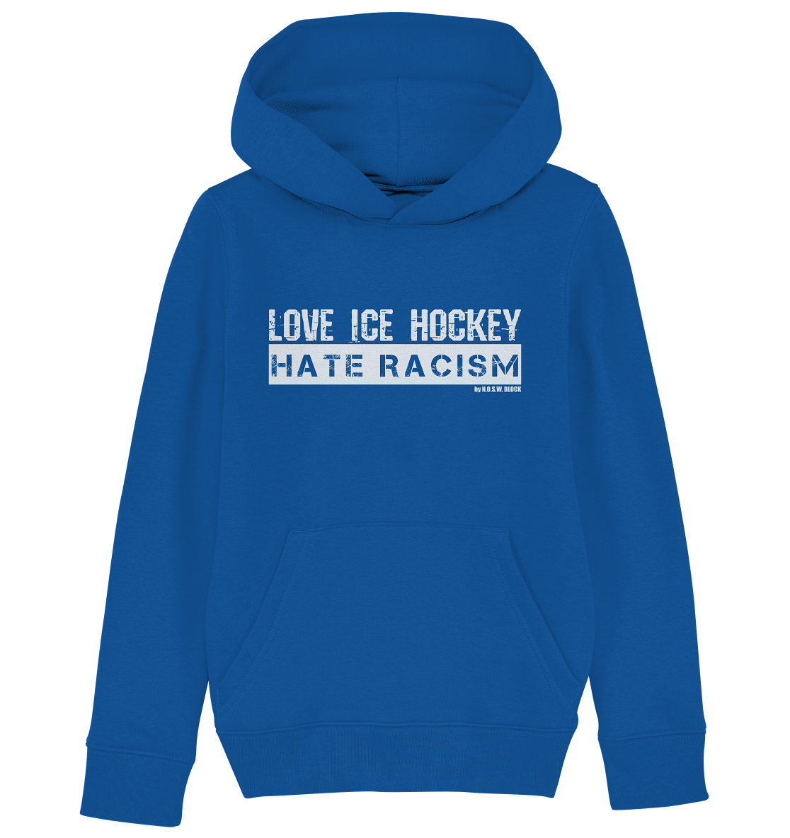N.O.S.W. BLOCK Gegen Rechts Hoodie "LOVE ICE HOCKEY HATE RACISM" Kids UNISEX Organic Kapuzenpullover blau