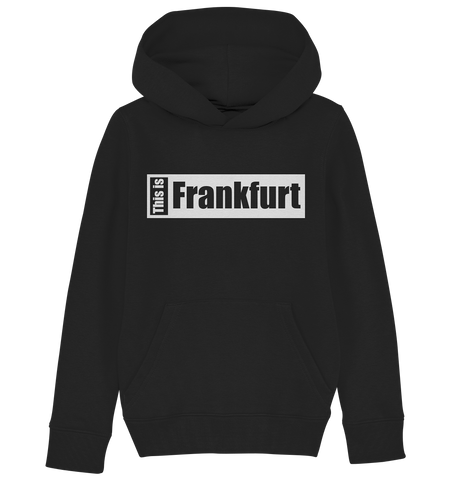 N.O.S.W. BLOCK Fanblock City Hoodie "THIS IS FRANKFURT" Kids UNISEX Organic Kapuzenpullover schwarz