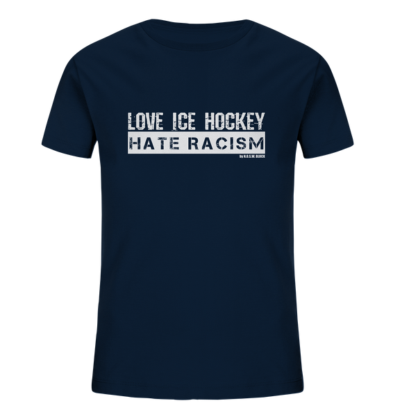 N.O.S.W. BLOCK Gegen Rechts Shirt "LOVE ICE HOCKEY HATE RACISM" Kids UNISEX Organic T-Shirt navy