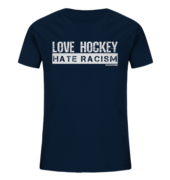 N.O.S.W. BLOCK Gegen Rechts Shirt "LOVE HOCKEY HATE RACISM" Kids Organic UNISEX T-Shirt navy