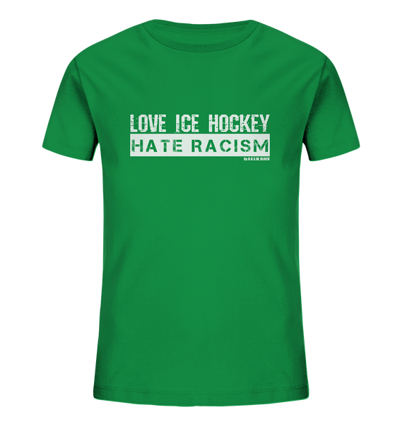 N.O.S.W. BLOCK Gegen Rechts Shirt "LOVE ICE HOCKEY HATE RACISM" Kids UNISEX Organic T-Shirt grün