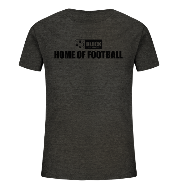 N.O.S.W. BLOCK Shirt "HOME OF FOOTBALL" Kids Organic UNISEX T-Shirt dark heather grau