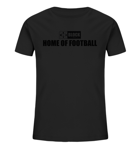 N.O.S.W. BLOCK Shirt "HOME OF FOOTBALL" Kids Organic UNISEX T-Shirt schwarz