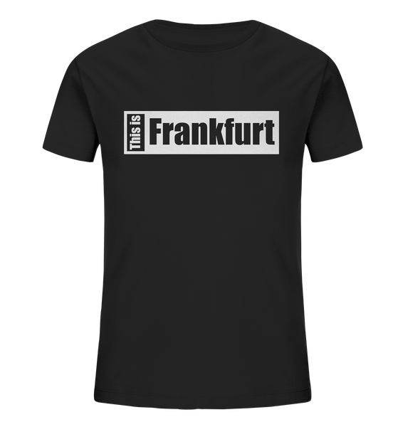 N.O.S.W. BLOCK Fanblock City Shirt "THIS IS FRANKFURT" Kids Organic T-Shirt schwarz