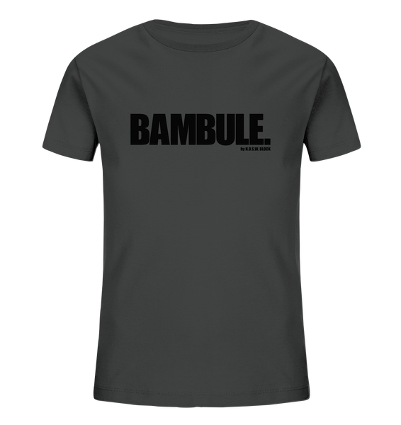 N.O.S.W. BLOCK Fanblock Shirt "BAMBULE." Kids UNISEX Organic T-Shirt anthrazit