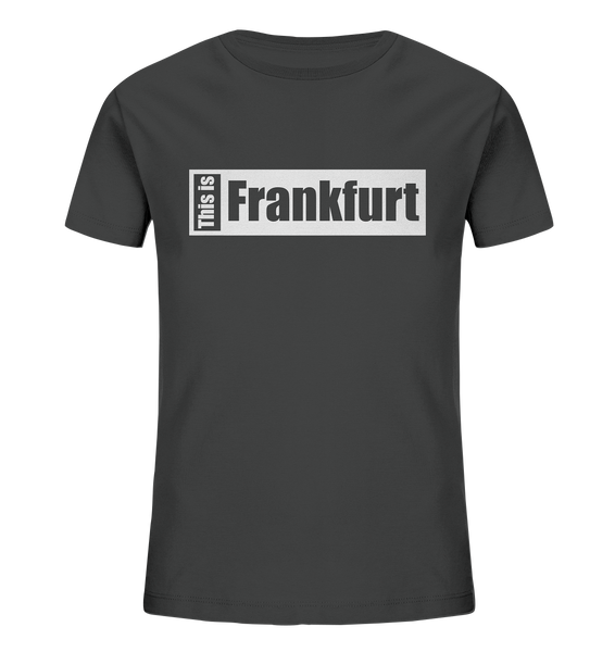 N.O.S.W. BLOCK Fanblock City Shirt "THIS IS FRANKFURT" Kids Organic T-Shirt anthrazit