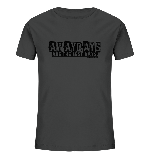 N.O.S.W. BLOCK Fanblock Shirt "AWAYDAYS ARE THE BEST DAYS." Kids Organic T-Shirt anthrazit