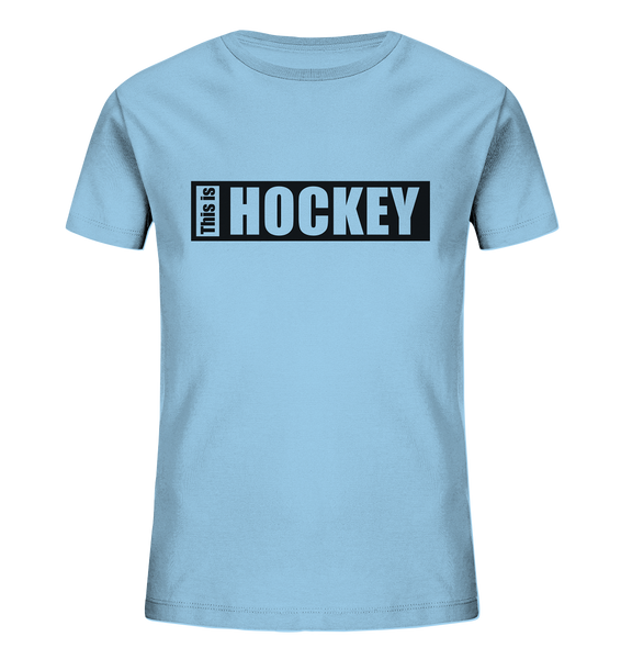 N.O.S.W. BLOCK Teamsport Shirt "THIS IS HOCKEY" Kids Organic T-Shirt himmelblau