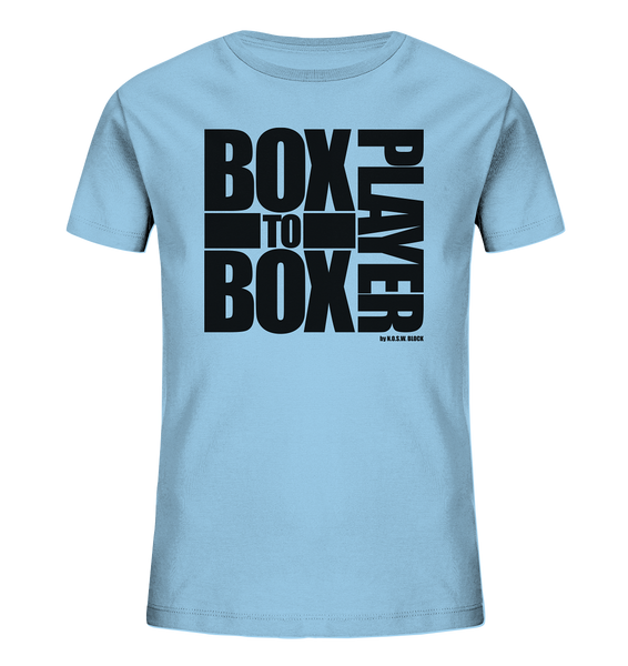 N.O.S.W. BLOCK Fanblock Shirt "BOX TO BOX PLAYER" Kids Organic T-Shirt himmelblau
