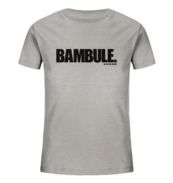 N.O.S.W. BLOCK Fanblock Shirt "BAMBULE." Kids UNISEX Organic T-Shirt heather grau