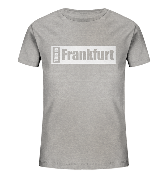 N.O.S.W. BLOCK Fanblock City Shirt "THIS IS FRANKFURT" Kids Organic T-Shirt heather grau
