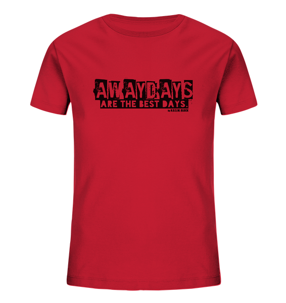 N.O.S.W. BLOCK Fanblock Shirt "AWAYDAYS ARE THE BEST DAYS." Kids Organic T-Shirt rot