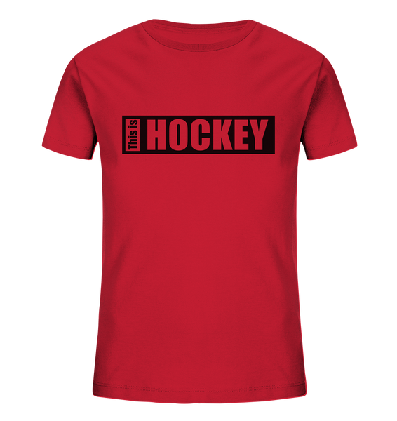 N.O.S.W. BLOCK Teamsport Shirt "THIS IS HOCKEY" Kids Organic T-Shirt rot